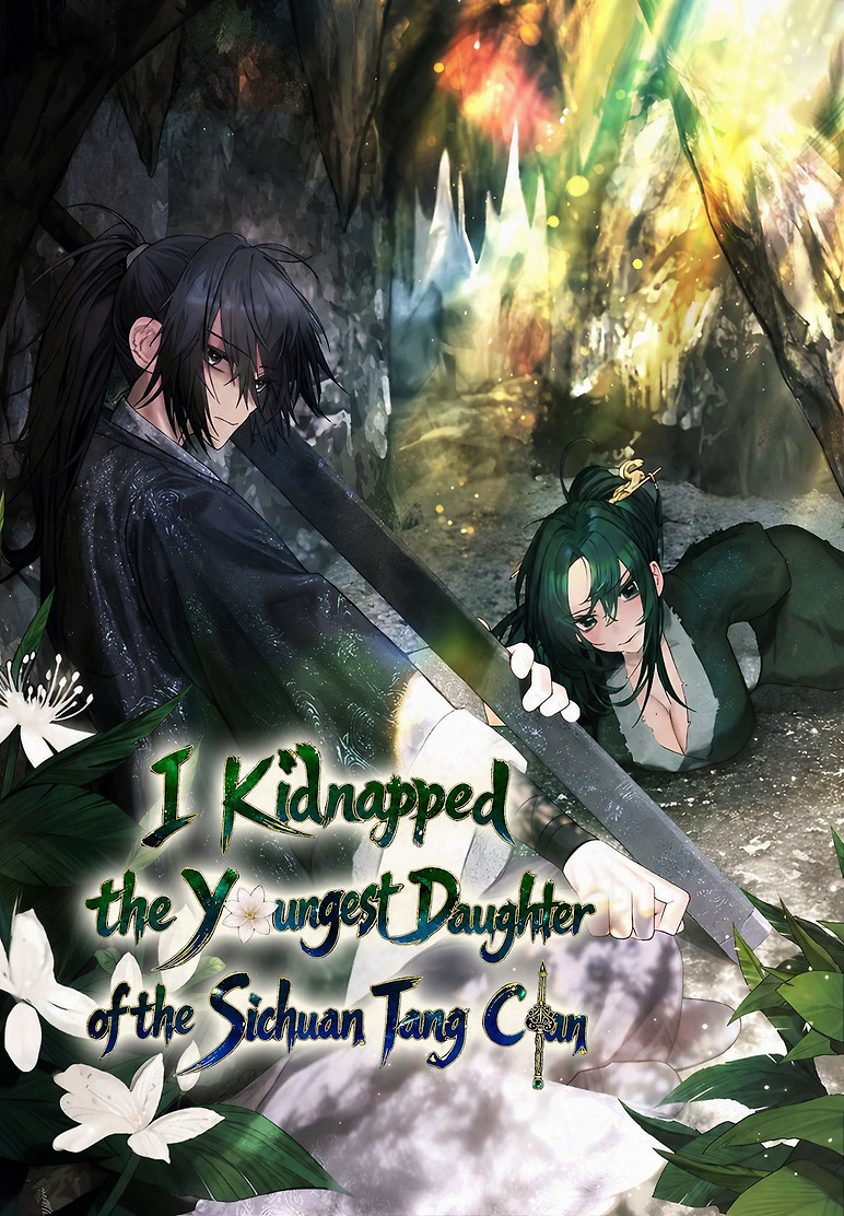 Cover of I Kidnapped the Youngest Daughter of the Sichuan Tang Clan,