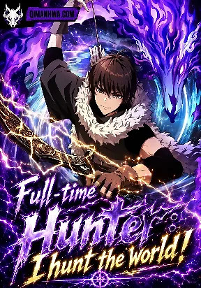Cover of Full-time Hunter: I hunt the world!