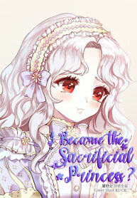 Cover of I Became the Sacrificial Princess