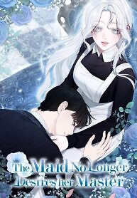 Cover of The Maid No Longer Desires her Master
