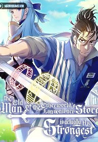 Cover of The Old Man of the Otherworld’s Convenience Store is Actually the Strongest