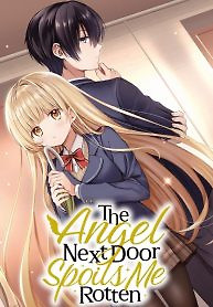 Cover of The Angel Next Door Spoils Me Rotten