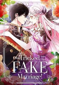 Cover of I Was Tricked into this Fake Marriage!