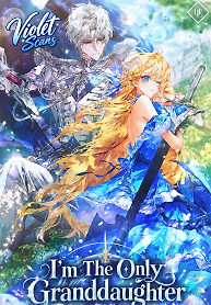 Cover of I’m The Only Granddaughter Of The Strongest Duke
