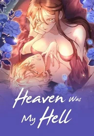Cover of Heaven Was My Hell