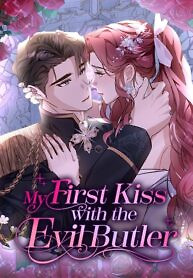 Cover of My First kiss With The Evil Butler