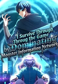 Cover of I Survive Through The Game By Dominating The Wild Monster Information Network