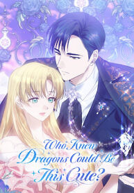 Cover of Who Knew Dragons Could Be This Cute