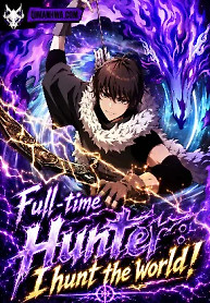 Cover of Full-time Hunter: I hunt the world!