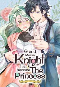 Cover of Grand Master Knight Has Become the Princess