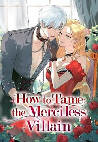 Cover of How to Tame the Merciless Villain