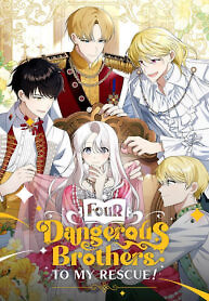 Cover of Four Dangerous Brothers to My Rescue!