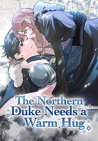 Cover of The Northern Duke Needs a Warm Hug