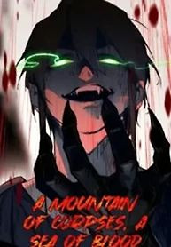 Cover of A Mountain of Corpses, A Sea of Blood