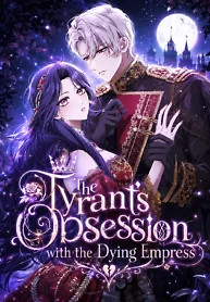 Cover of The Tyrant’s Obsession with the Dying Empress