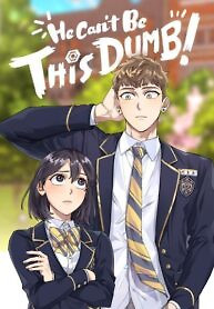 Cover of He Can’t Be This Dumb!