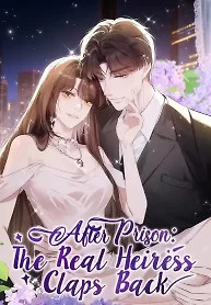 Cover of After Prison: The Real Heiress Claps Back