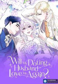 Cover of Will My Doting Husband Love Me Again?