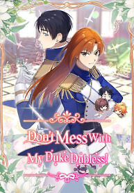 Cover of Don’t Mess with My Duke Dubless!