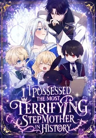 Cover of I Possessed the Most Terrifying Stepmother in History