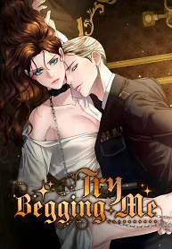 Cover of Try Begging Me