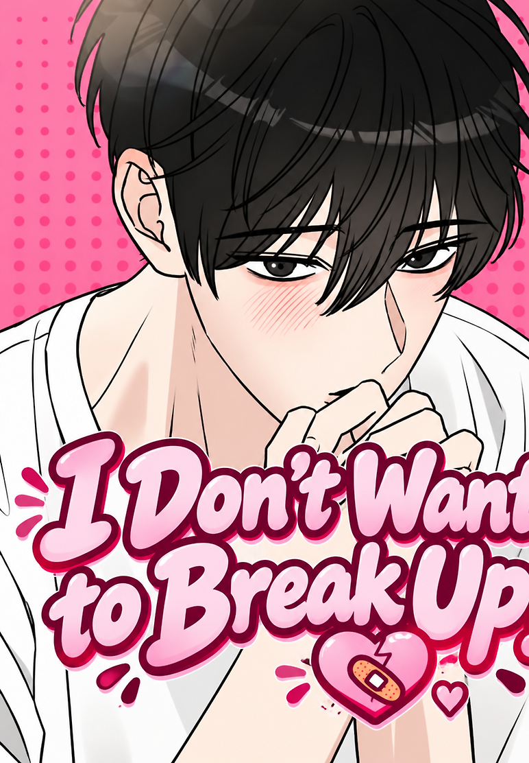 Cover of I Don’t Want to Break Up!