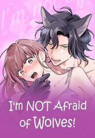 Cover of I’m NOT Afraid of Wolves!