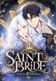 Cover of The Saint Bride Sold for 10 Billion to the Enemy Prince